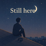 im still here