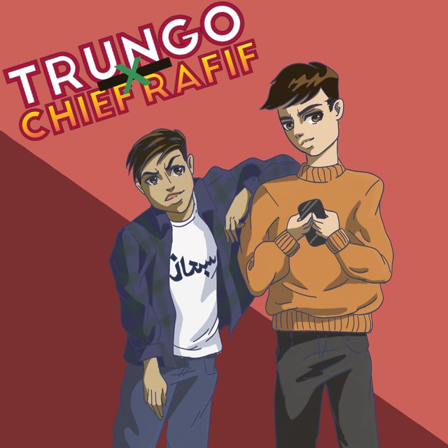 Trungo x Chief Rafif