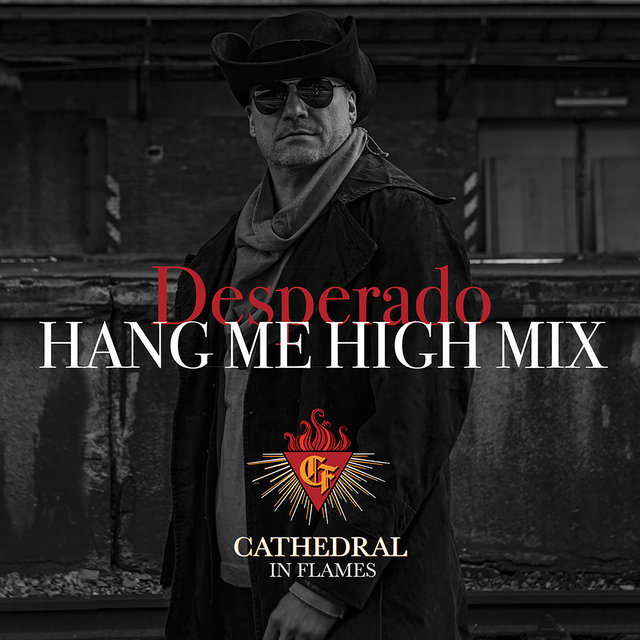 Desperado (Hang Me High Mix)
