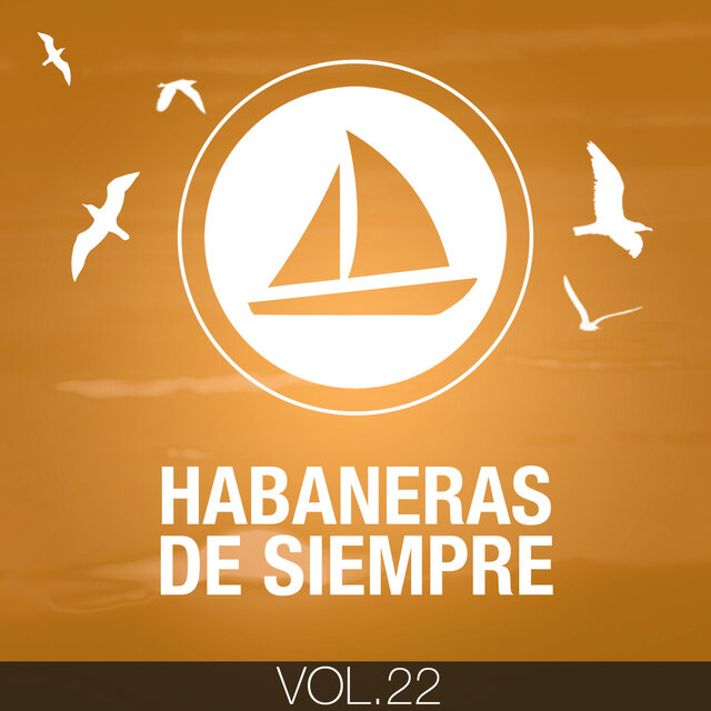 Habaneras de Siempre (Volumen 22)