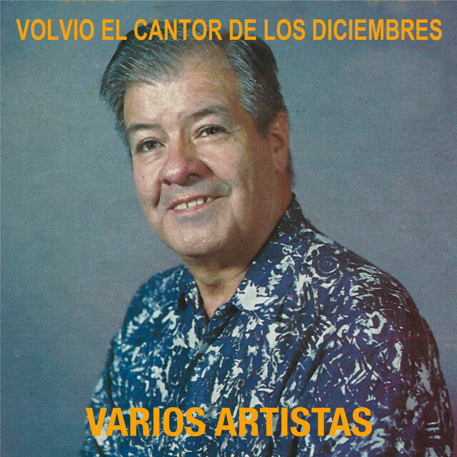 Volvió El Cantor De Los Diciembres
