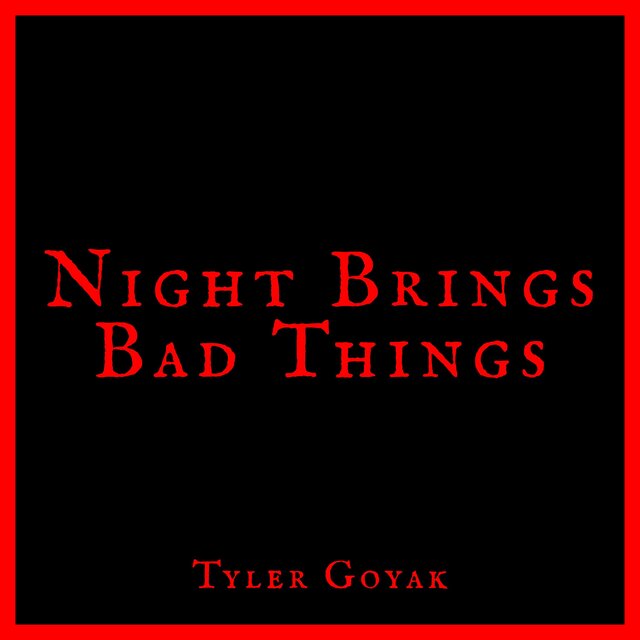 Night Brings Bad Things