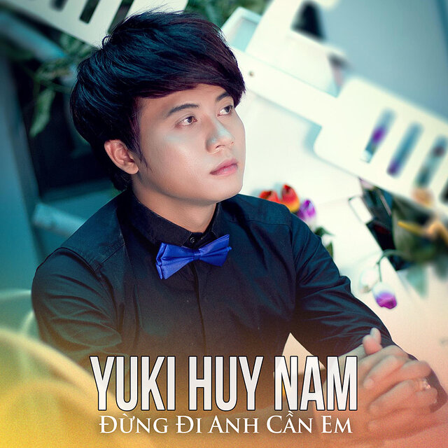 Đừng Đi Anh Cần Em