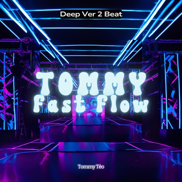 Tommy Fast Flow (Deep Ver 2 Beat)
