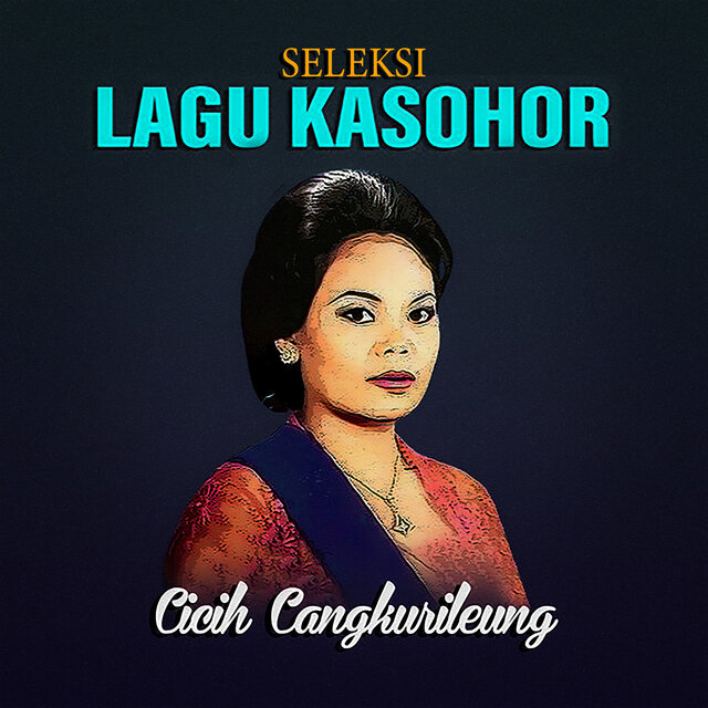 Seleksi Lagu Kasohor Jaipong Asli Cicih Cangkurileung
