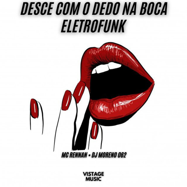 Desce Com o Dedo na Boca Eletrofunk