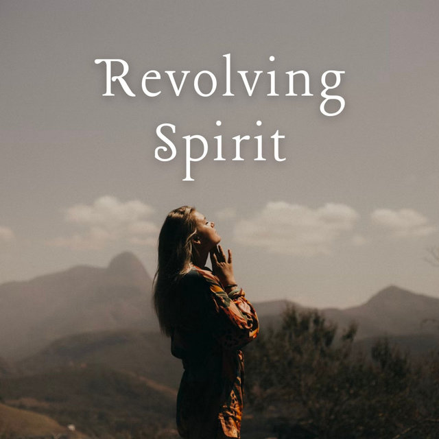 Revolving Spirit