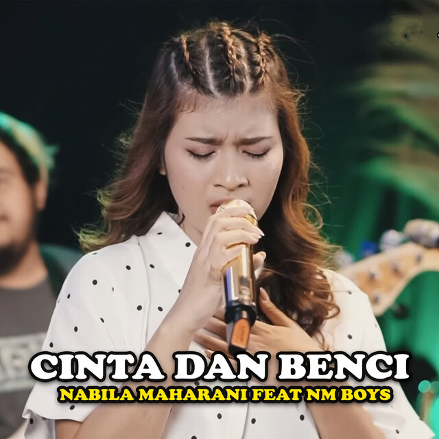 Cinta Dan Benci