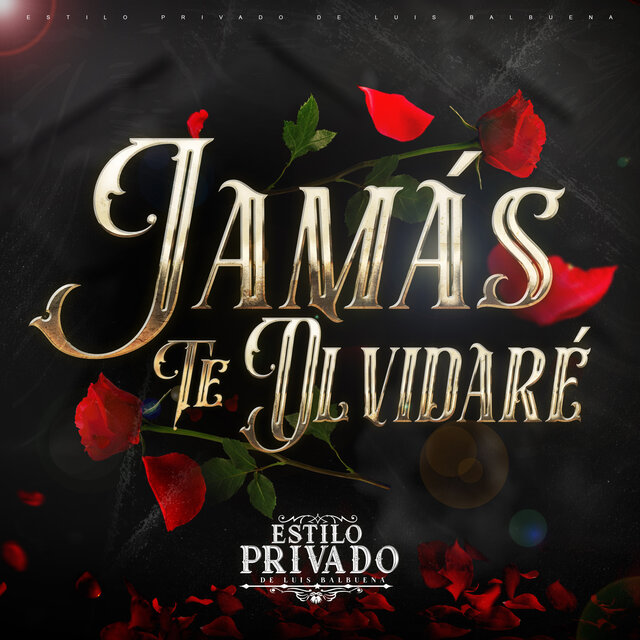 Jamás Te Olvidaré