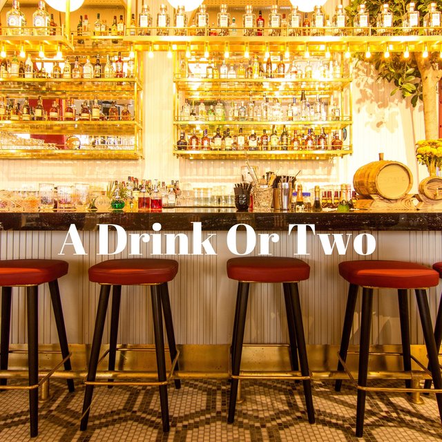 A Drink Or Two
