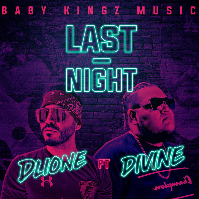 Last Night (feat. Divine)