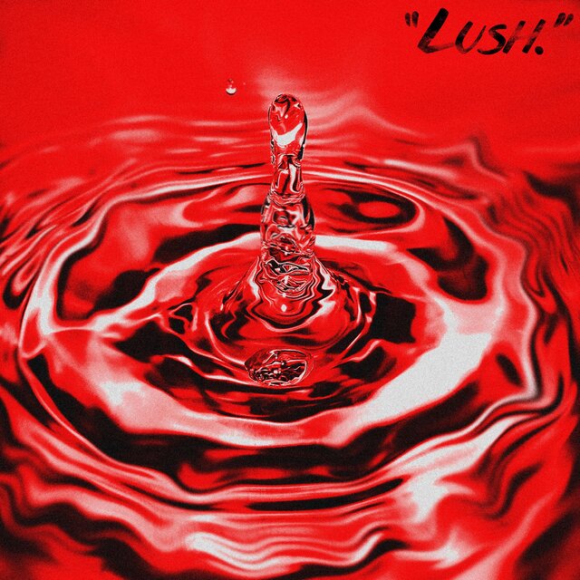 Lush.