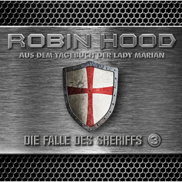 Folge 3: Aus dem Tagebuch der Lady Marian - Die Falle des Sheriffs