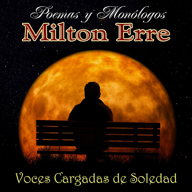 Poemas y Monólogos Voces Cargadas de Soledad