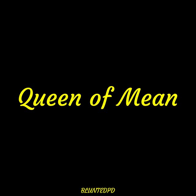 Queen of Mean