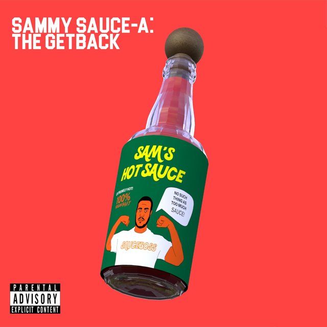 Sammy Sauce-A: The Getback