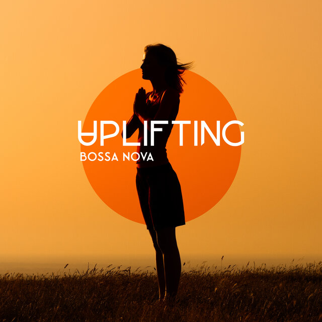 Uplifting Bossa Nova: Let the Sun Shine In