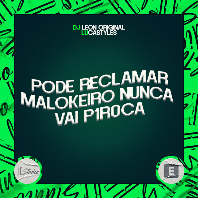 Pode Reclamar - Malokeiro Nunca Vai Piroca