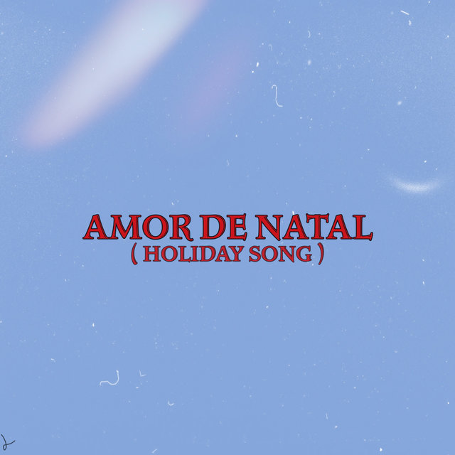 Amor de Natal (Holiday Song)