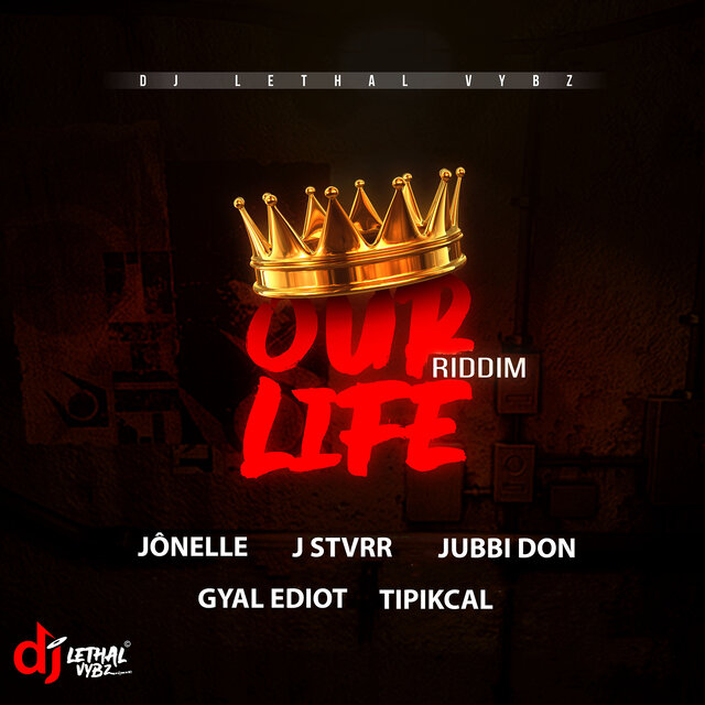 Our Life Riddim