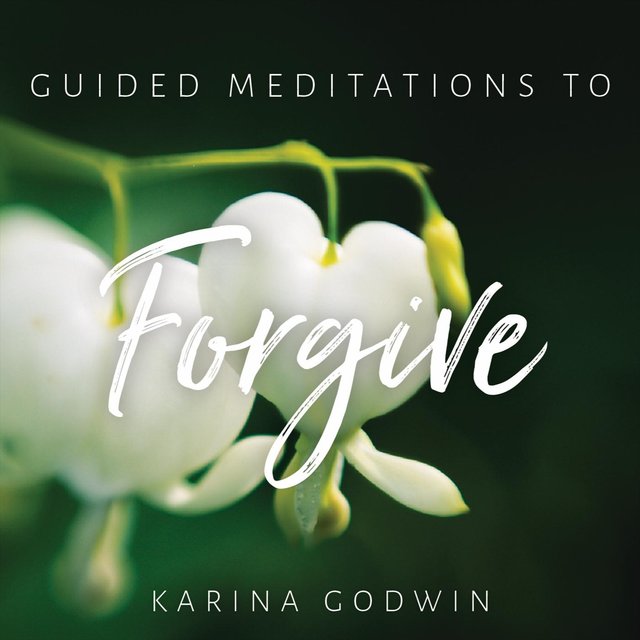 Guided Meditations to Forgive