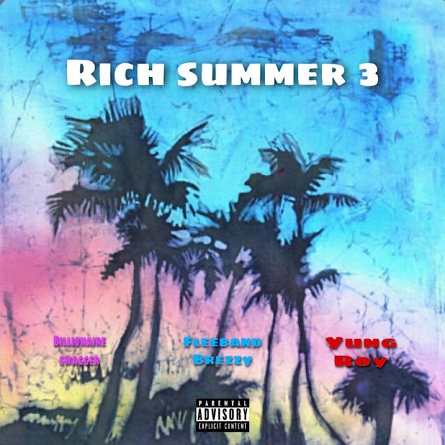 RICH AZZ SUMMER 3 (feat. FLEEBAND BREEZY & T ROY)