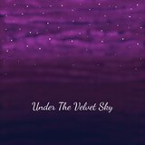 Under The Velvet Sky