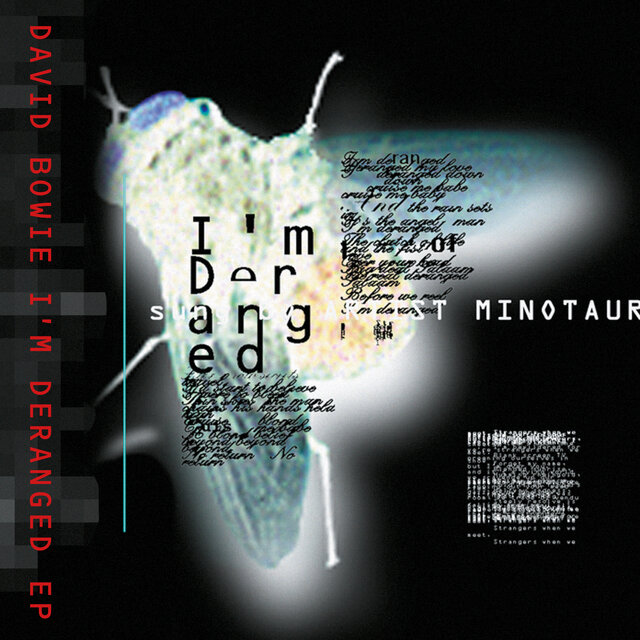I’m Deranged E.P.
David Bowie