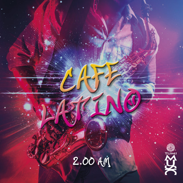 Cafe Cantante - 2am