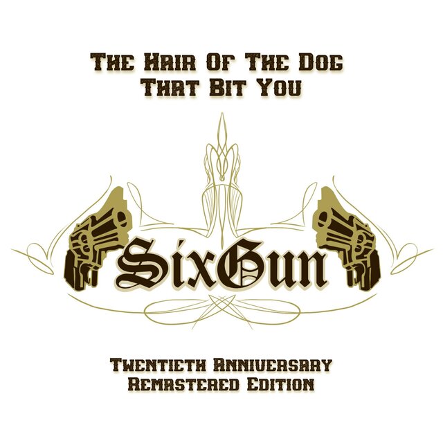 The Hair Of The Dog That Bit You (Remastered)