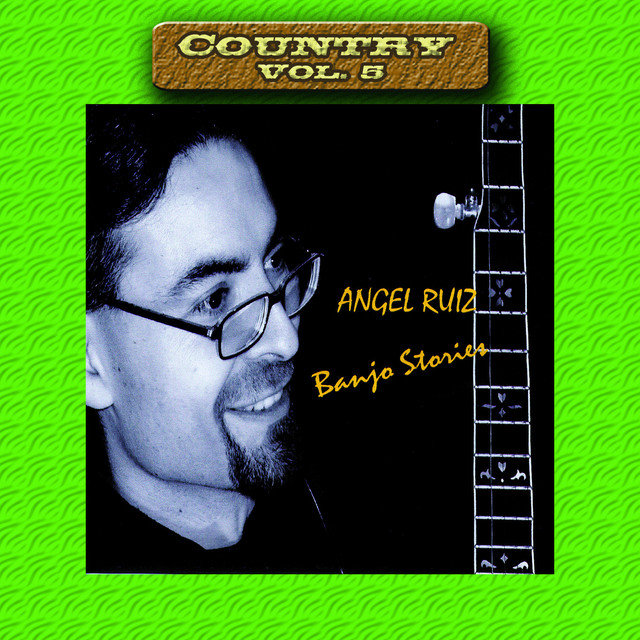 Country Vol. 5: Angel Ruiz-Banjo Stories