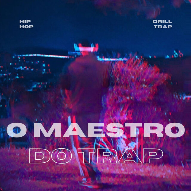 O Maestro do Trap