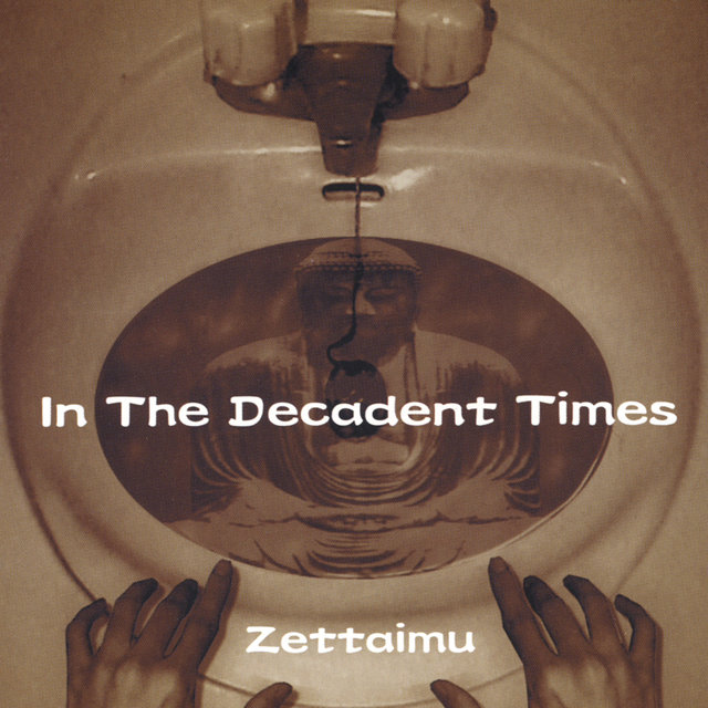 In The Decadent Times