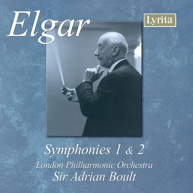Elgar: Symphony No. 1 in A-Flat Major, Op. 55 & Symphony No. 2 in E-Flat Major, Op. 63