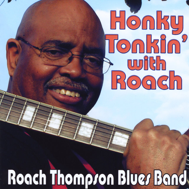 Honky Tonkin' with Roach
