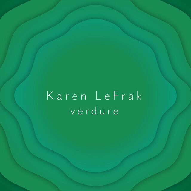 Karen LeFrak: Verdure