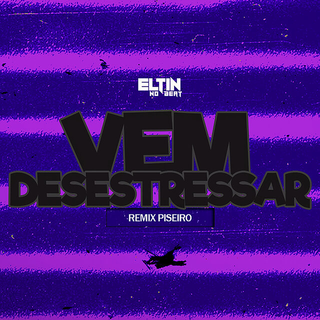 Vem Desestressar [Remix Piseiro]