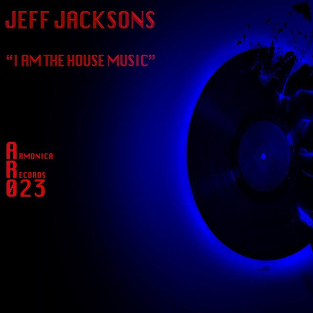 I Am the House Music