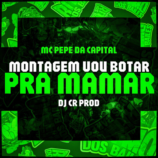 Montagem Vou Botar Pra Mamar