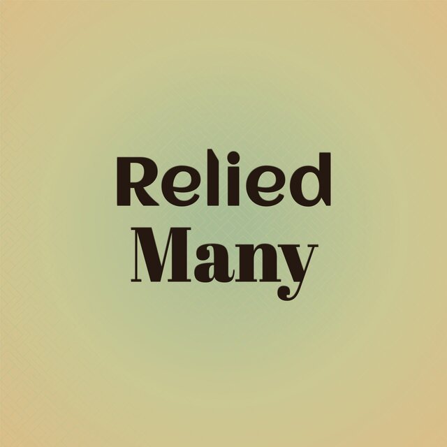 Relied Many