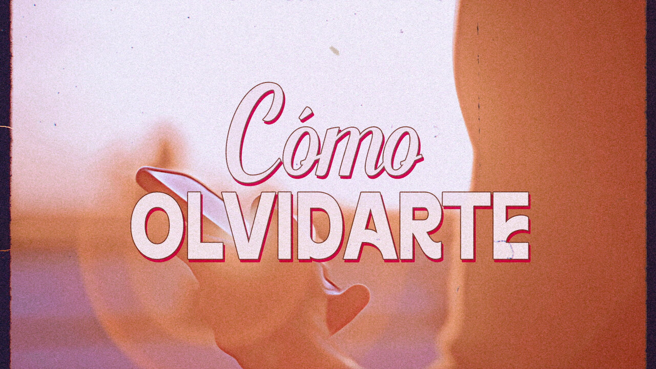 Cómo Olvidarte (Official Lyric Video)