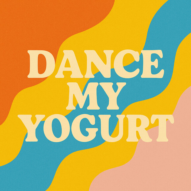 Dance My Yogurt