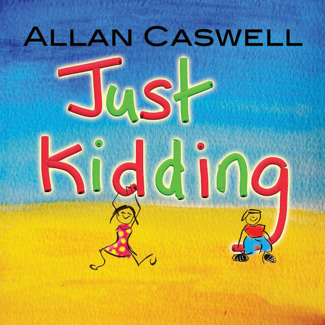 Just Kidding