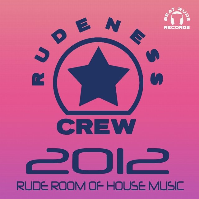 Rudeness Crew 2012