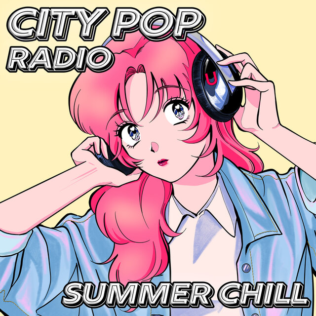 City Pop Radio - Summer Chill -