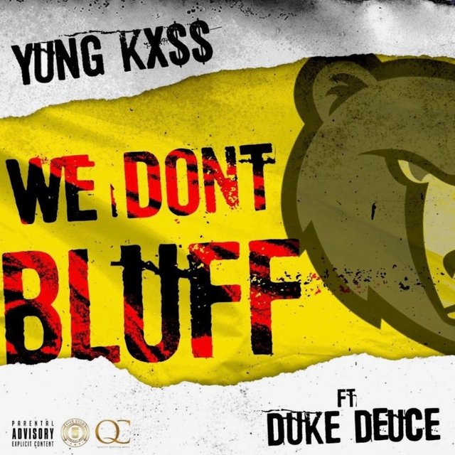 We Don't Bluff (feat. Duke Deuce) [REMIX]