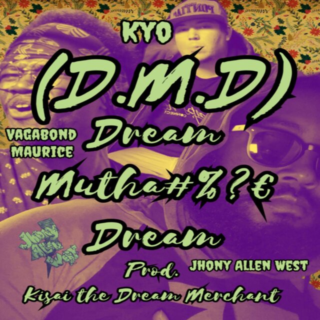 D.M.D. (feat. Vagabond Maurice & Kyo)