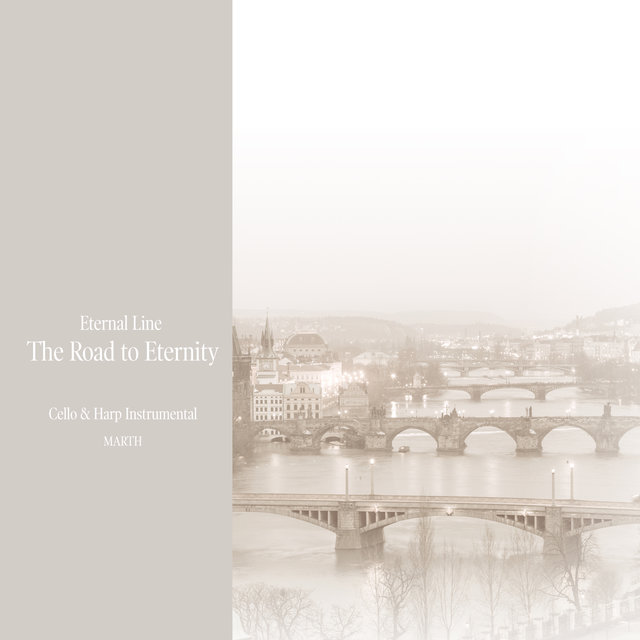Eternal Line - the Road to Eternity - Cello & Harp