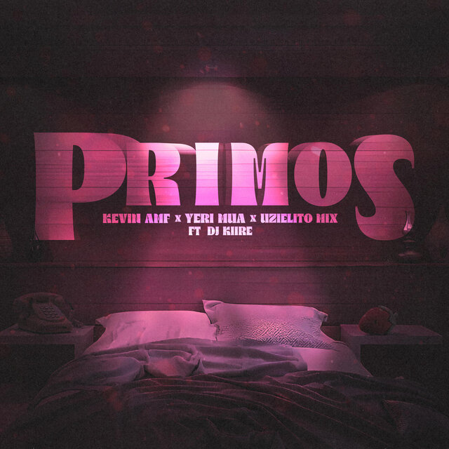 Primos (feat. Dj Kiire)