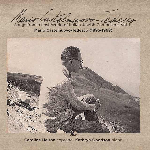 Songs from a Lost World of Italian Jewish Composers, Vol. III